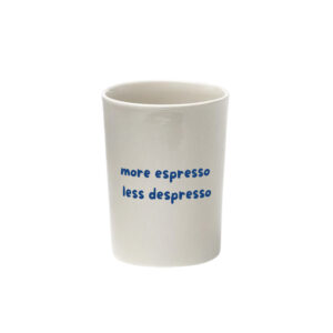 MORE ESPRESSO CUP